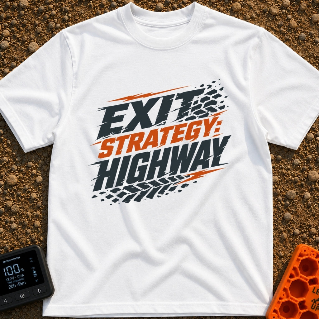 Highway Exit Strategy - T-Shirt in White - A typographic design featuring the text "EXIT STRATEGY: HIGHWAY" in bold,...