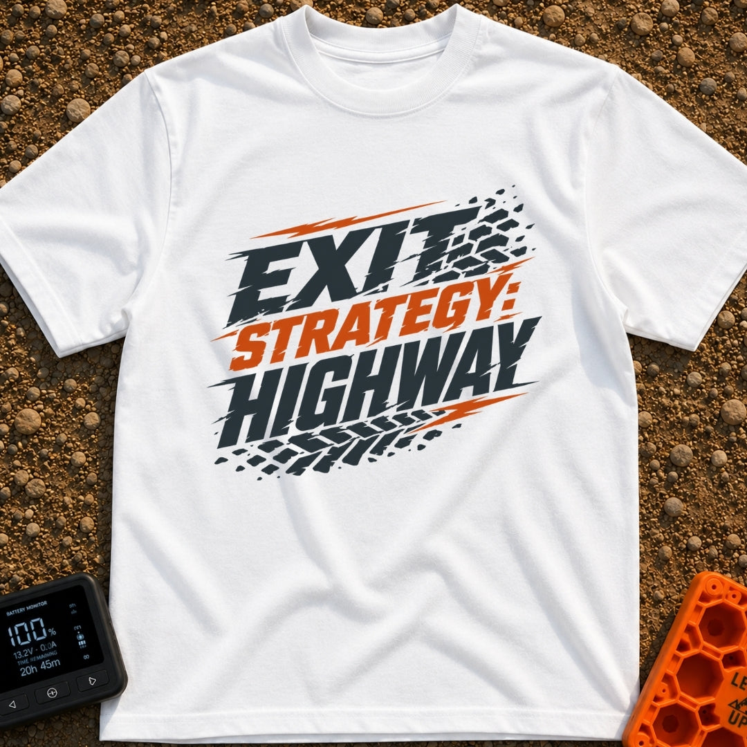 Highway Exit Strategy - T-Shirt in White - A typographic design featuring the text "EXIT STRATEGY: HIGHWAY" in bold,...