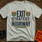 Highway Exit Strategy - T-Shirt in Bay - A typographic design featuring the words "EXIT STRATEGY: HIGHWAY" in bold...