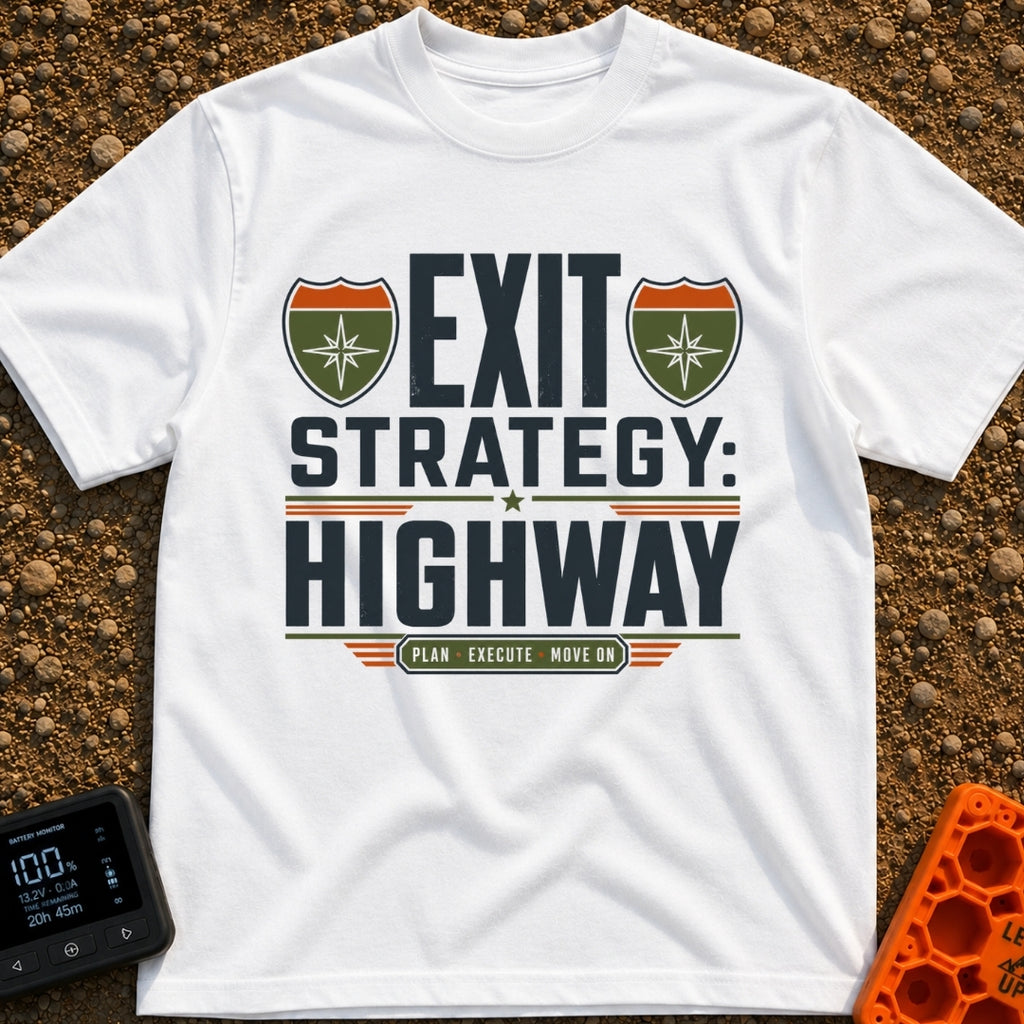 Highway Exit Strategy - T-Shirt in White - A typographic design featuring the words "EXIT STRATEGY: HIGHWAY" in bold...