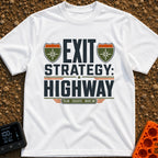 Highway Exit Strategy - T-Shirt in White - A typographic design featuring the words "EXIT STRATEGY: HIGHWAY" in bold...