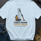 Fence Repair Coffee Break - T-Shirt