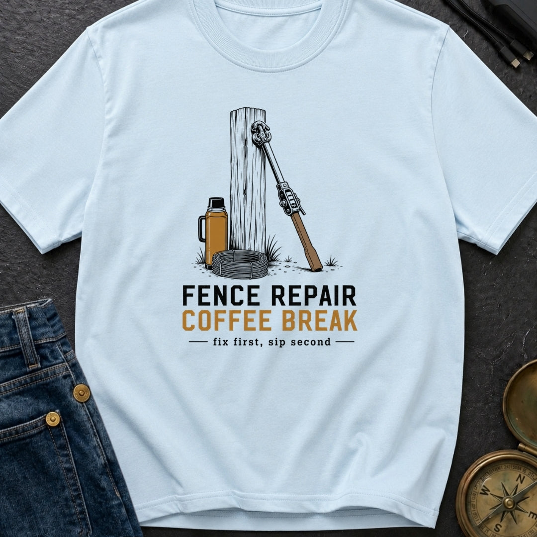 Fence Repair Coffee Break - T-Shirt