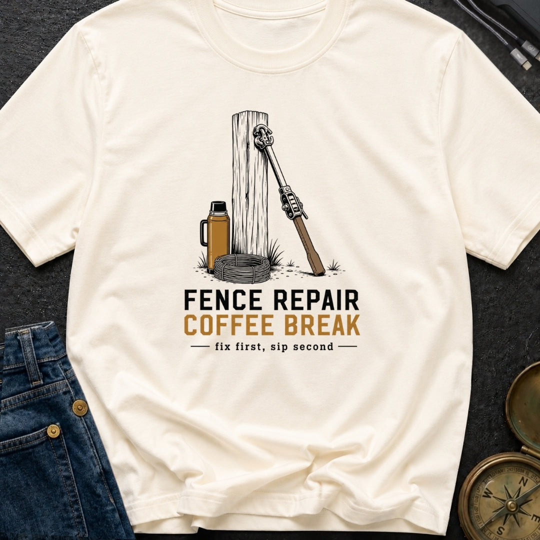 Fence Repair Coffee Break - T-Shirt