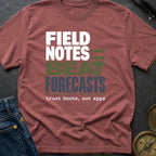 Field Notes Beat Forecasts - T-Shirt