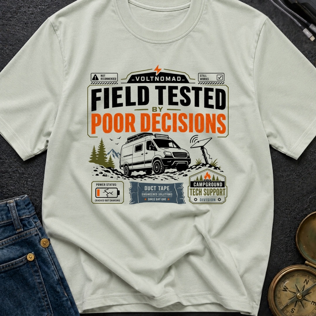 Tested By Poor Decisions - T-Shirt
