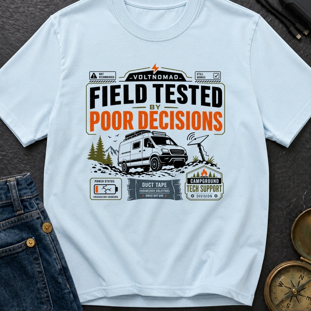 Tested By Poor Decisions - T-Shirt