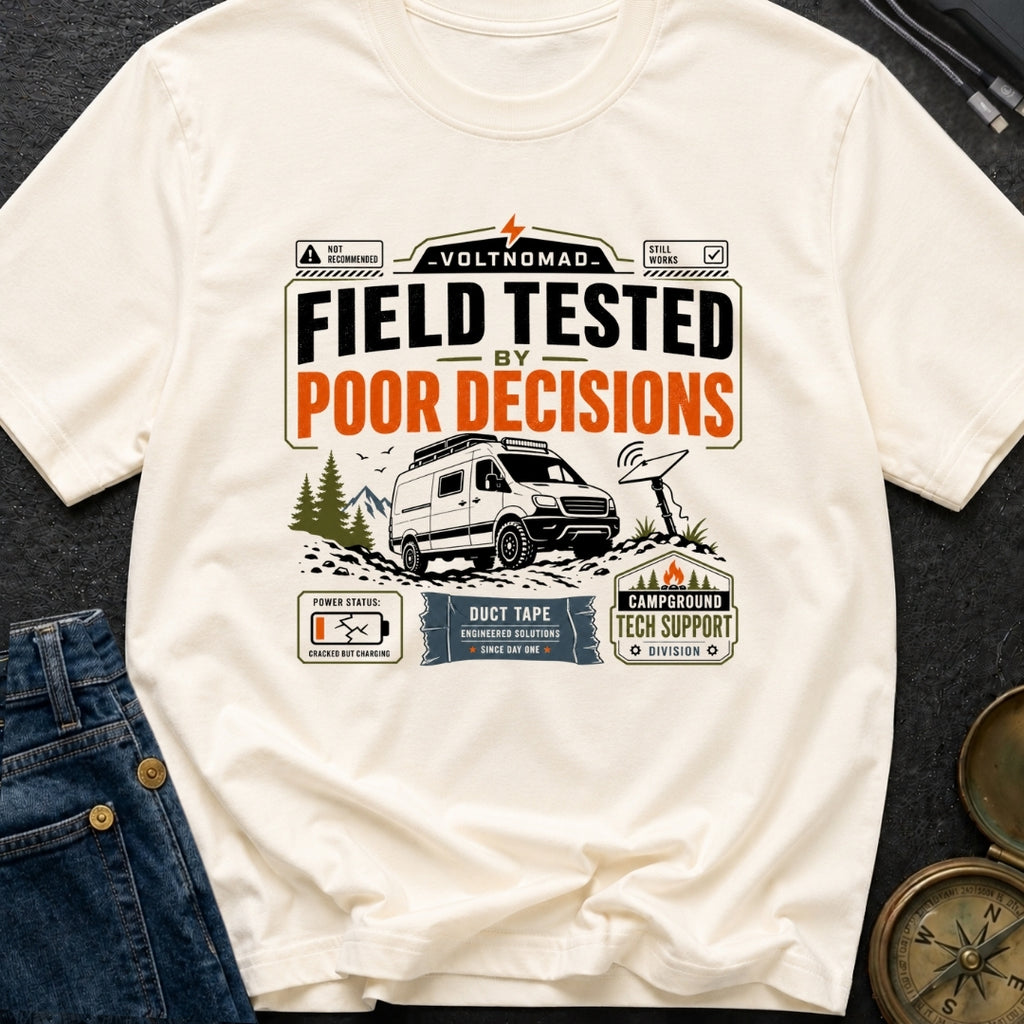 Tested By Poor Decisions - T-Shirt