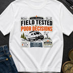 Tested By Poor Decisions - T-Shirt