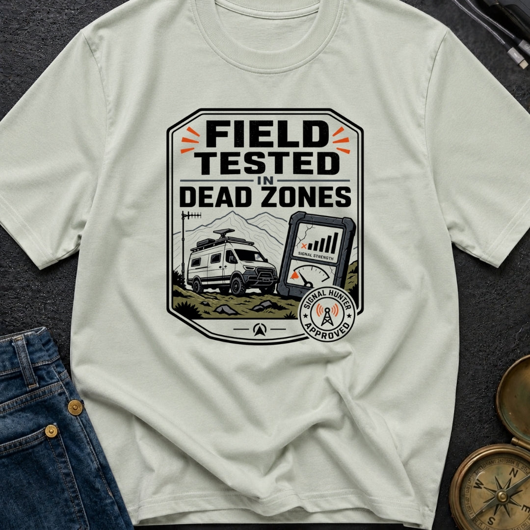 Tested In Dead Zones - T-Shirt
