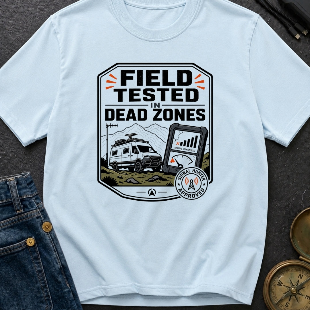 Tested In Dead Zones - T-Shirt