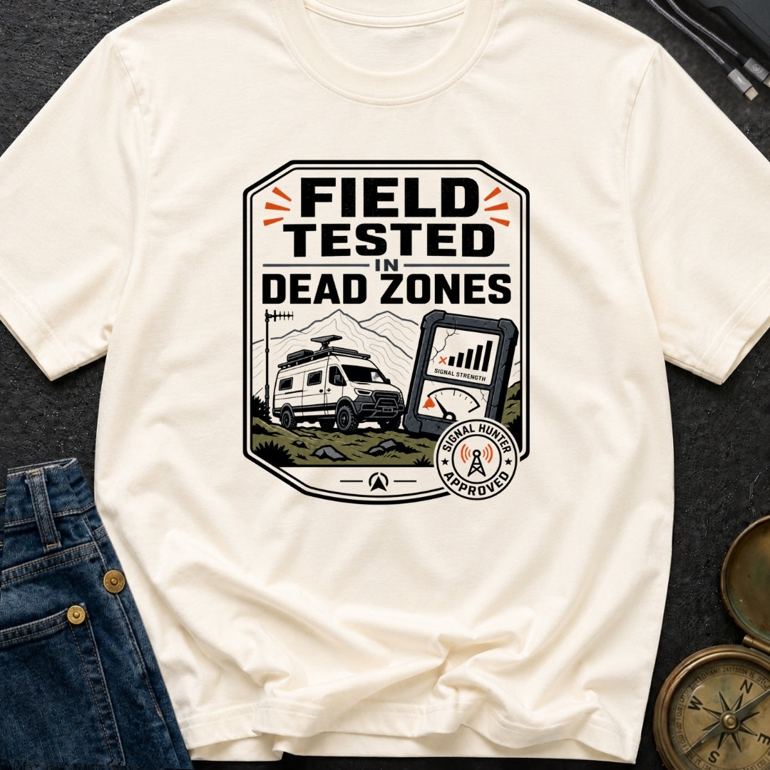 Tested In Dead Zones - T-Shirt