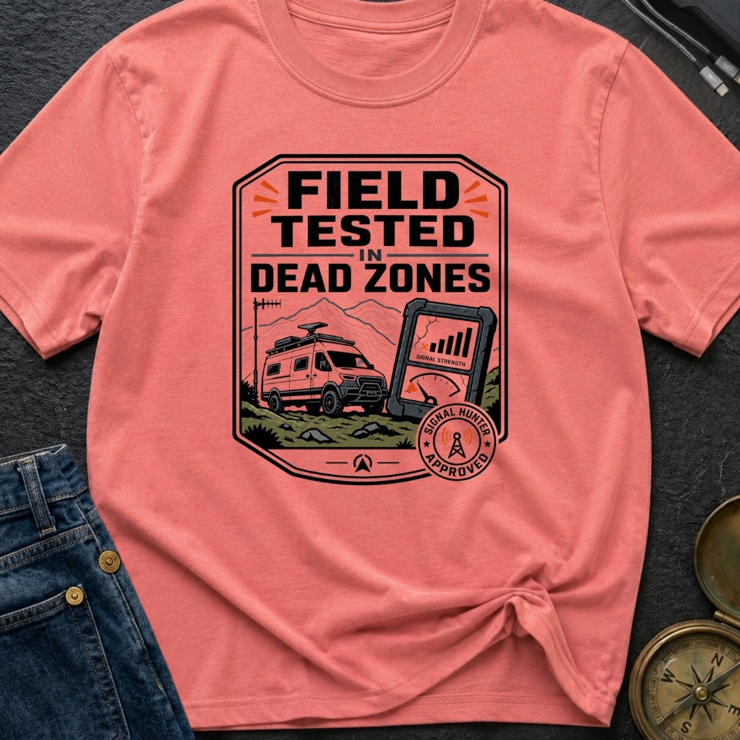 Tested In Dead Zones - T-Shirt