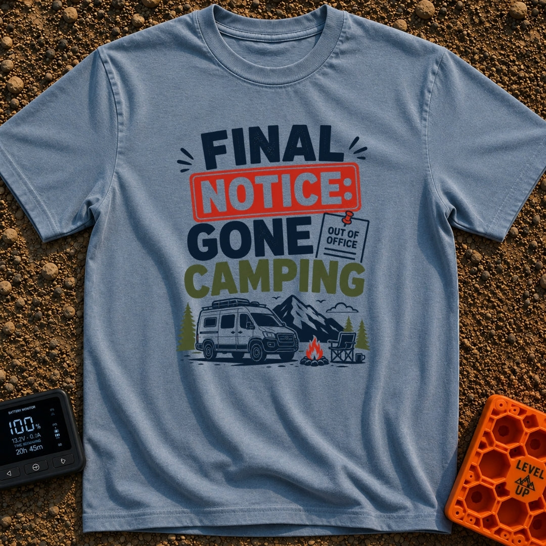 Past Due Camping - T-Shirt in Blue Jean - A typographical design reading "FINAL NOTICE: GONE CAMPING" with a small pinned...