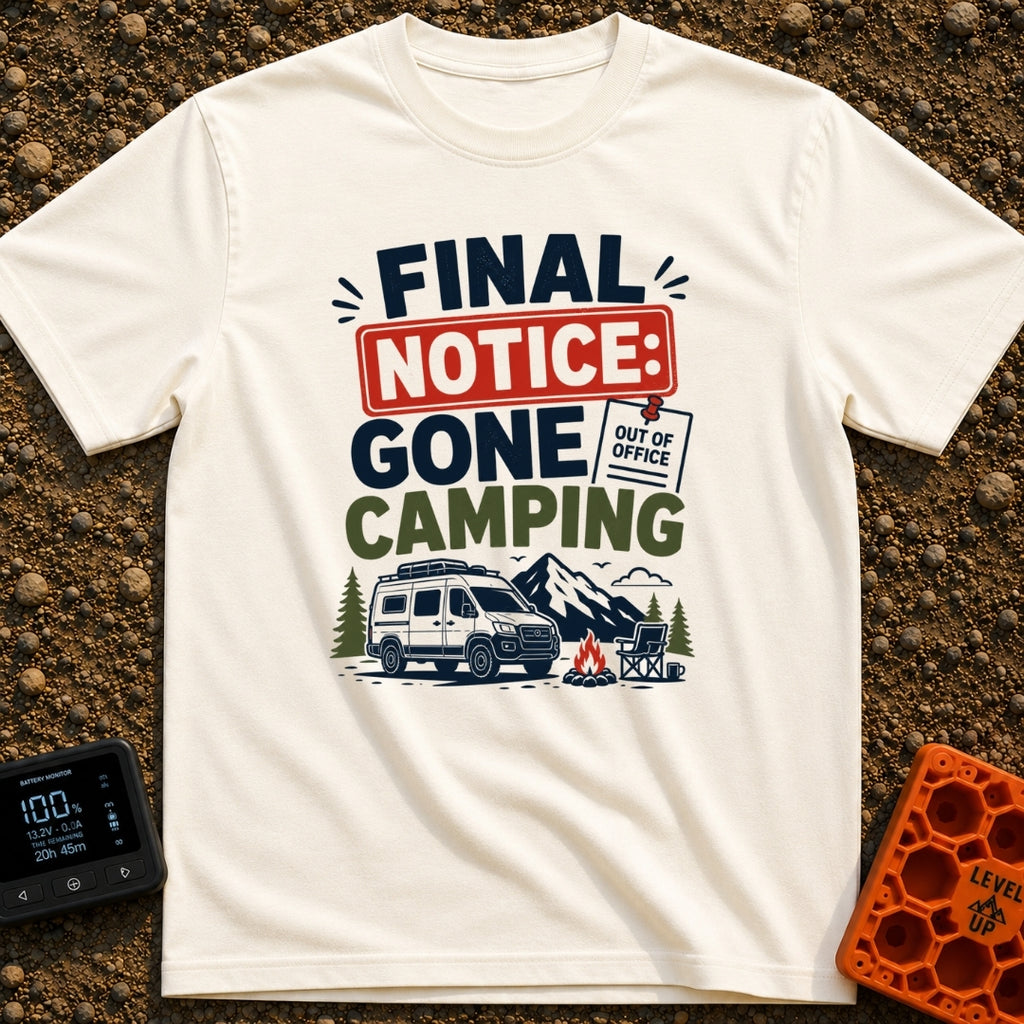 Past Due Camping - T-Shirt in Ivory - A typographical design reading "FINAL NOTICE: GONE CAMPING" with a small pinned...