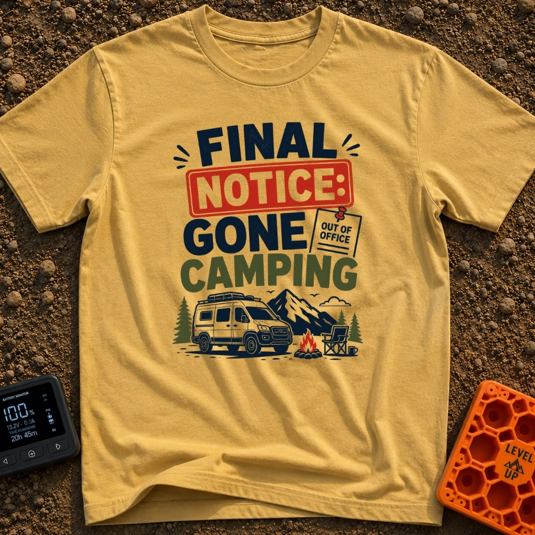 Past Due Camping - T-Shirt in Mustard - A typographical design reading "FINAL NOTICE: GONE CAMPING" with a small pinned...
