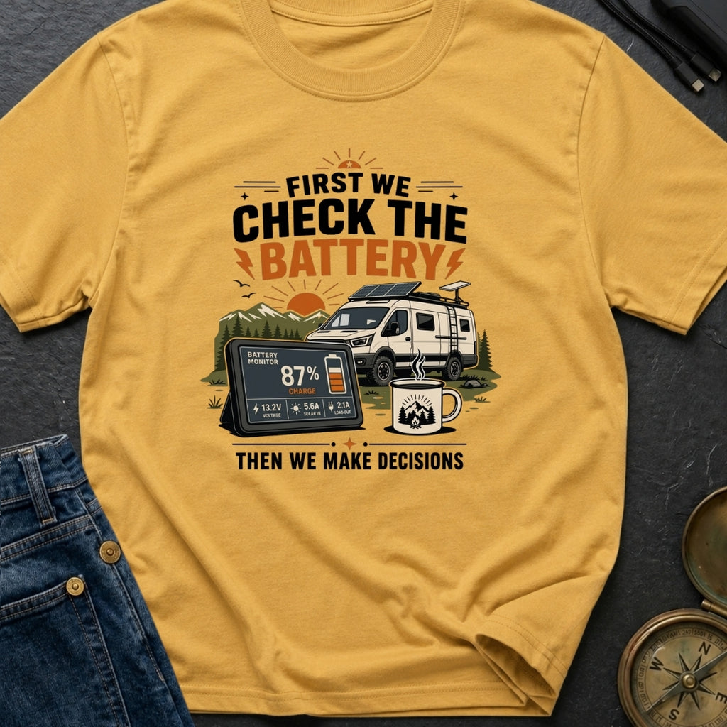 First Check The Battery - T-Shirt