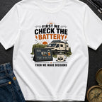 First Check The Battery - T-Shirt