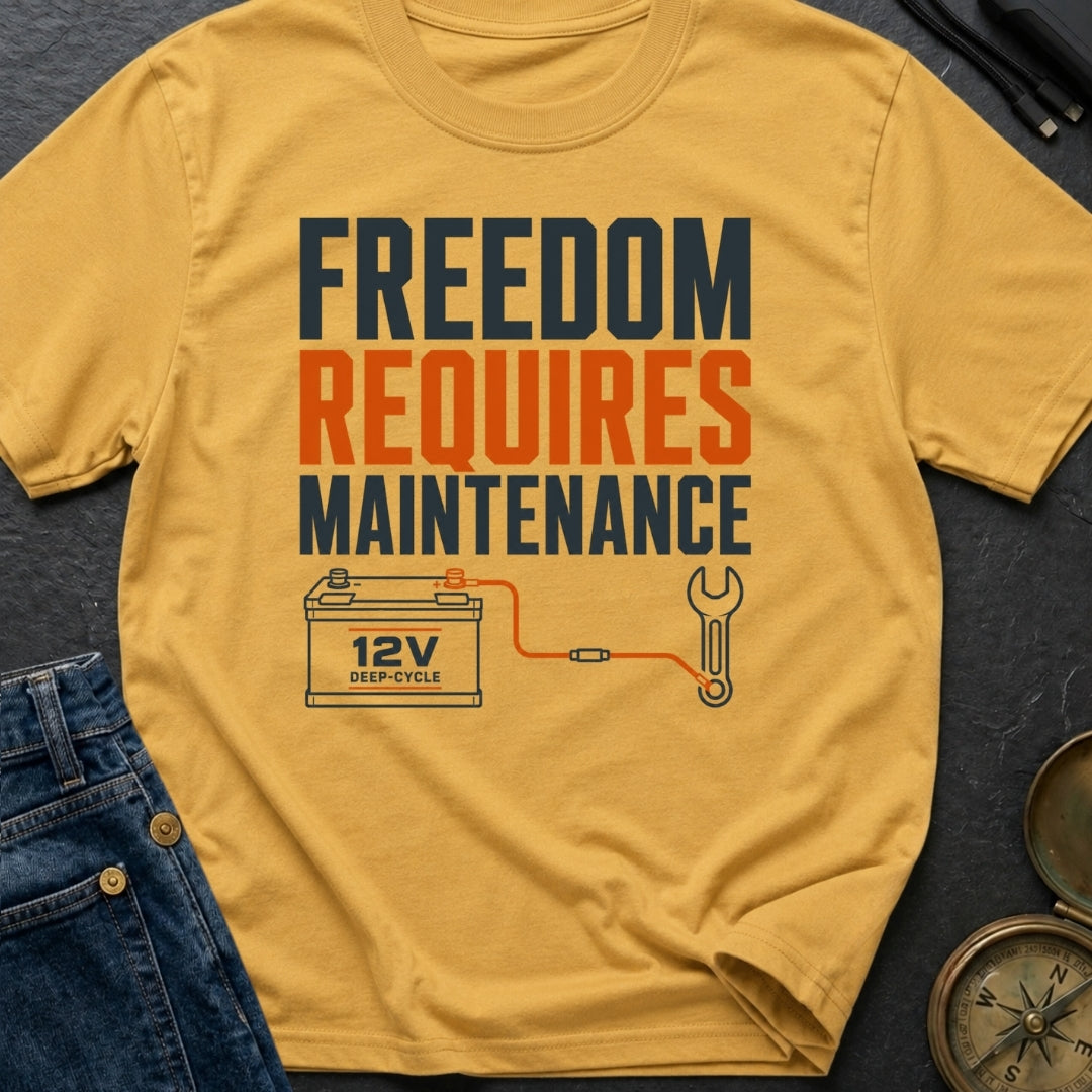 Freedom Under Maintenance - T-Shirt