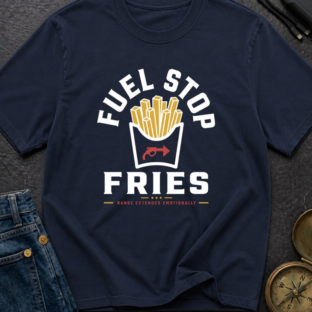 Fuel Stop Fries - T-Shirt