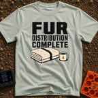Fur Coating Applied - T-Shirt in Bay - The design features the large text "FUR DISTRIBUTION COMPLETE" and "COVERAGE...