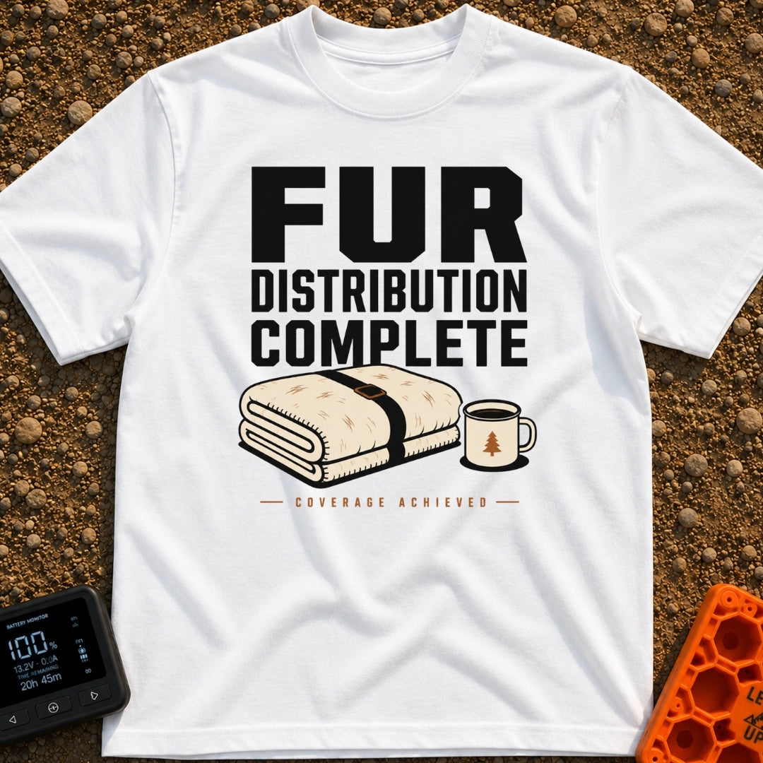 Fur Coating Applied - T-Shirt in White - The design features the large text "FUR DISTRIBUTION COMPLETE" and "COVERAGE...