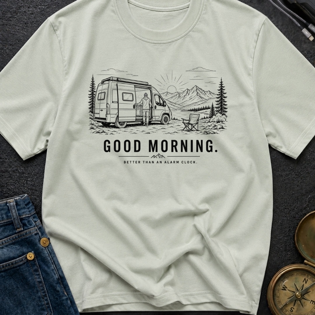 Better Than An Alarm - T-Shirt