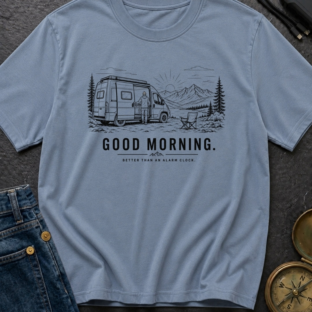 Better Than An Alarm - T-Shirt