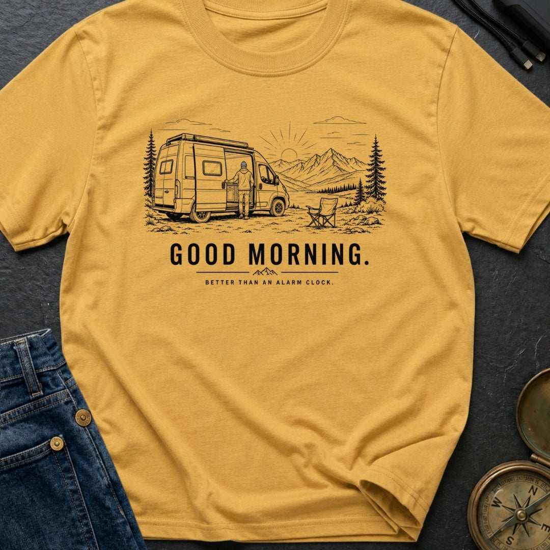Better Than An Alarm - T-Shirt