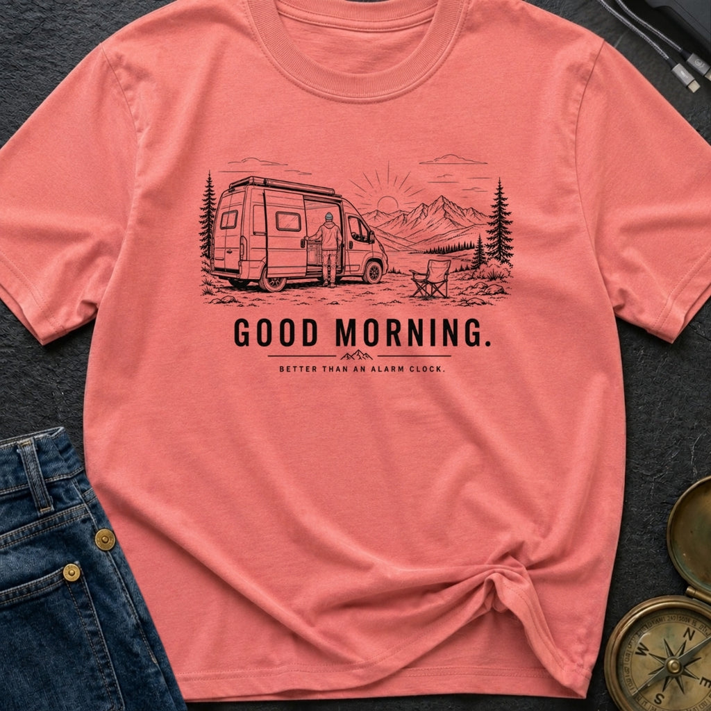 Better Than An Alarm - T-Shirt