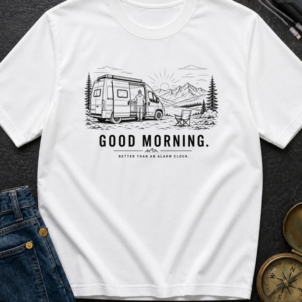 Better Than An Alarm - T-Shirt