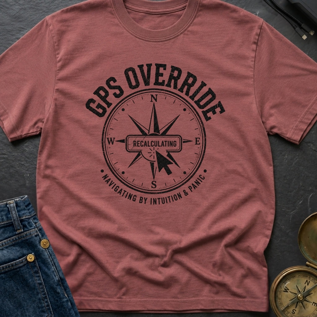 Gps Is Optional - T-Shirt