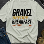 Gravel Before Breakfast - T-Shirt
