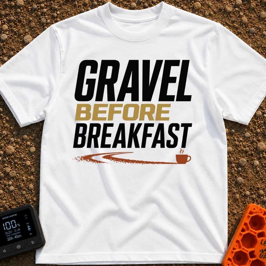 Gravel Before Breakfast - T-Shirt in White - A typographic design reading "GRAVEL BEFORE BREAKFAST" in bold letters, with...
