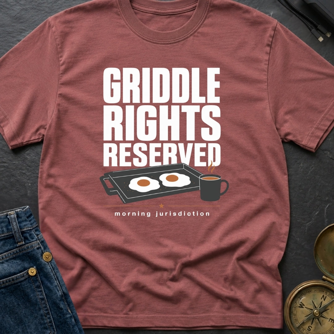 Griddle Rights Reserved - T-Shirt
