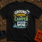 Ground Control To Camper - T-Shirt in Black - A graphic design featuring the text 'GROUND CONTROL TO CAMPER MUG'...