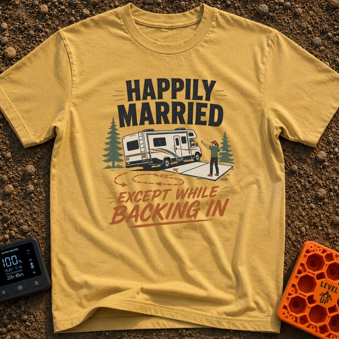 Married Except Backing In - T-Shirt in Mustard - An illustration of a Class C motorhome backing into a concrete campsite...