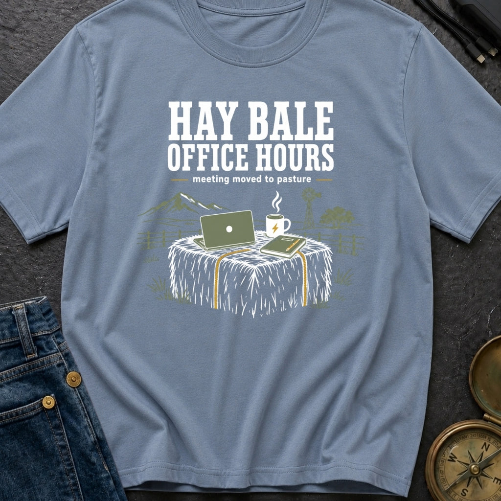 Hay Bale Office Hours - T-Shirt