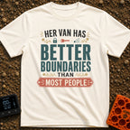 Mobile Fortress Mode - T-Shirt in Ivory - A typographic design displaying the phrase "HER VAN HAS BETTER BOUNDARIES THAN...