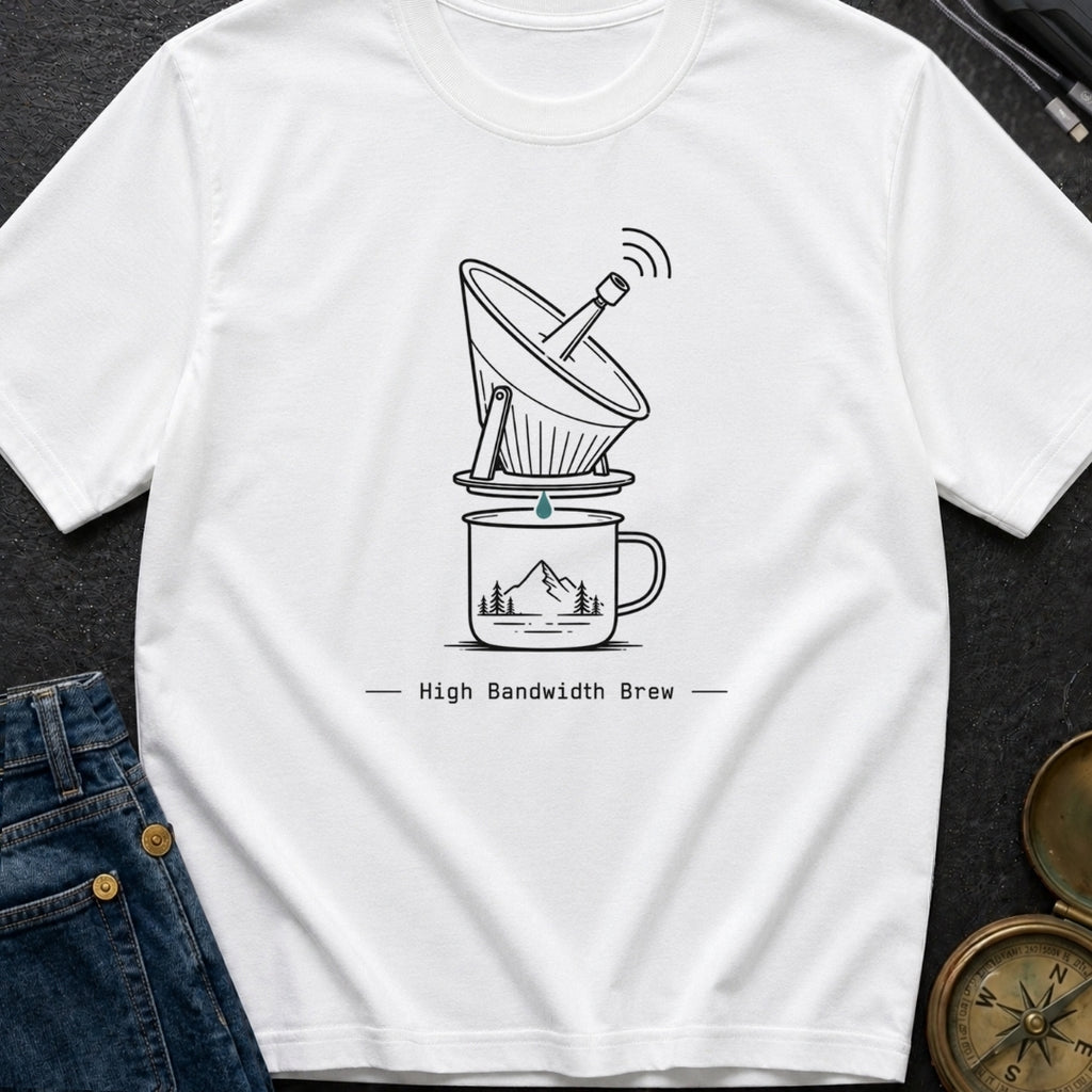 High Bandwidth Brew - T-Shirt