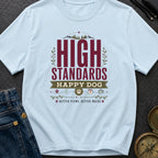 High Standards Happy Dog - T-Shirt
