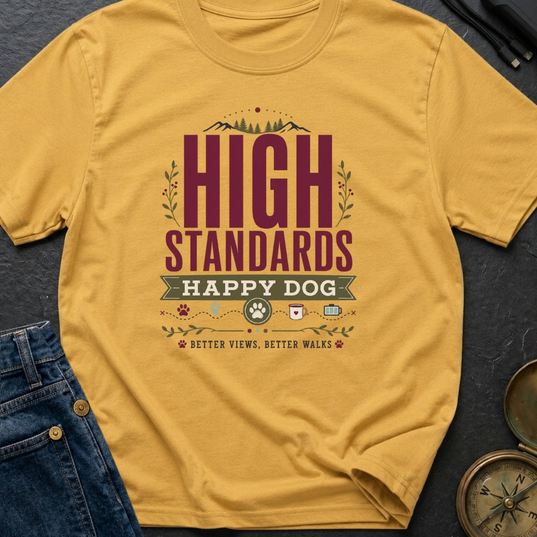 High Standards Happy Dog - T-Shirt