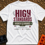 Elevated Adventure Standards - T-Shirt in White - A typographic design featuring the text "HIGH STANDARDS HIGHER...