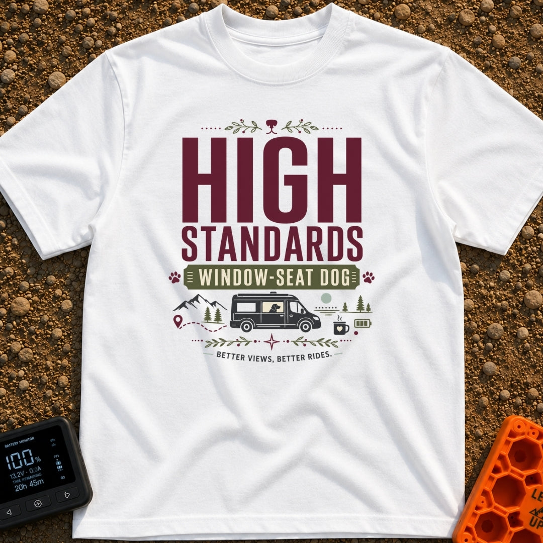 Pawsome Van View - T-Shirt in White - A typographic design reading "HIGH STANDARDS WINDOW-SEAT DOG" above an illustration...