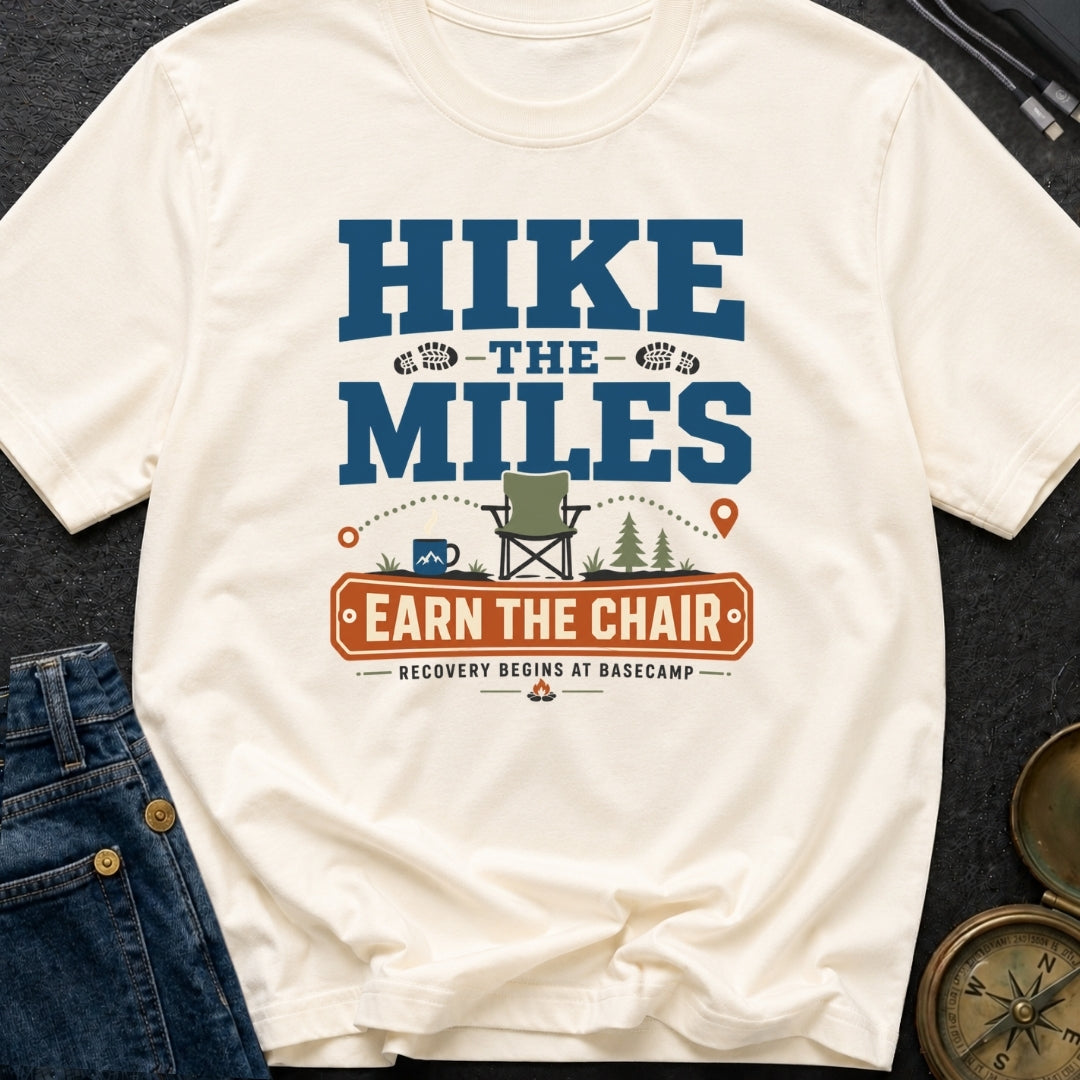 Earn Your Chair - T-Shirt