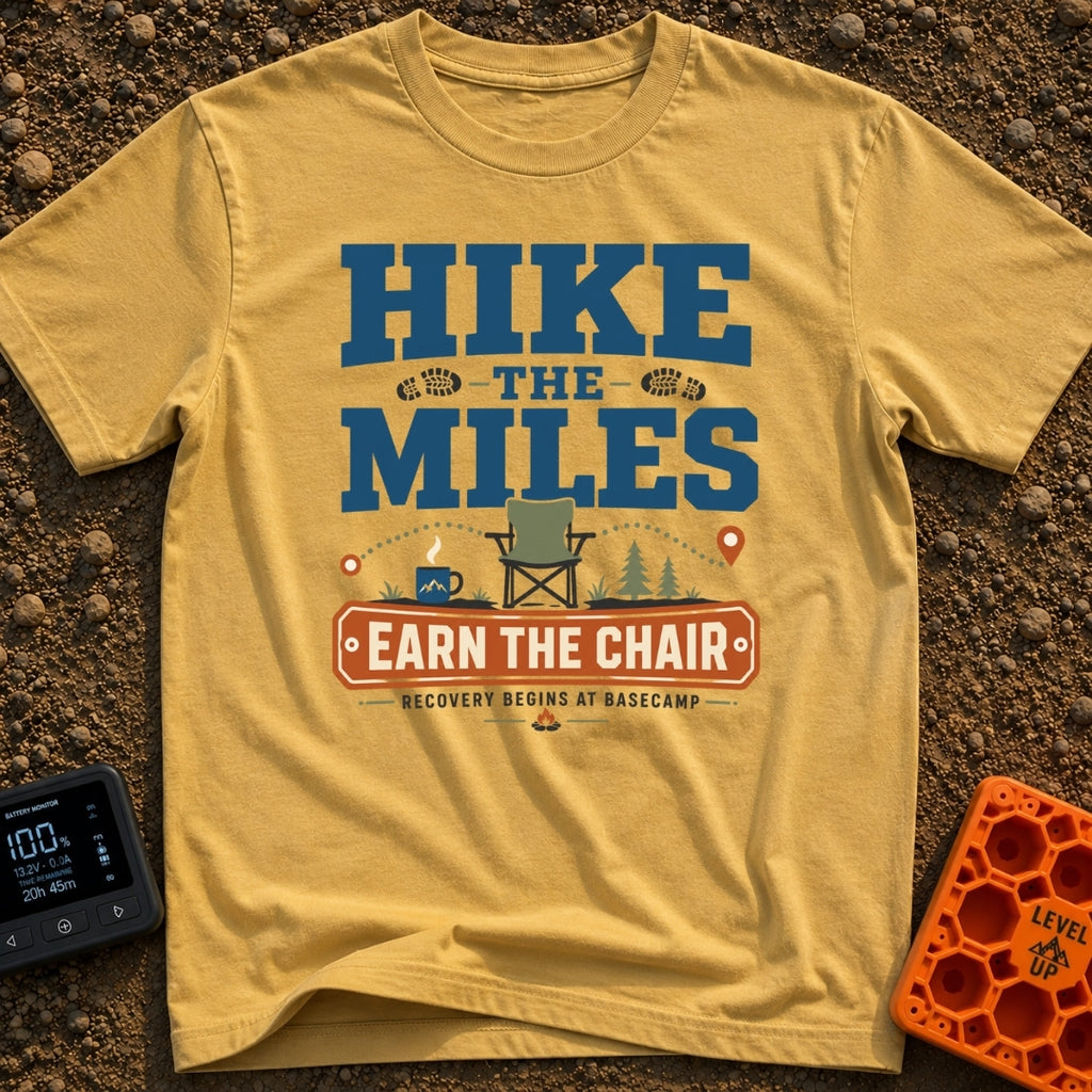 Earn Your Chair - T-Shirt in Mustard - Text reading "Hike The Miles Earn The Chair" and "Recovery Begins At Basecamp"...