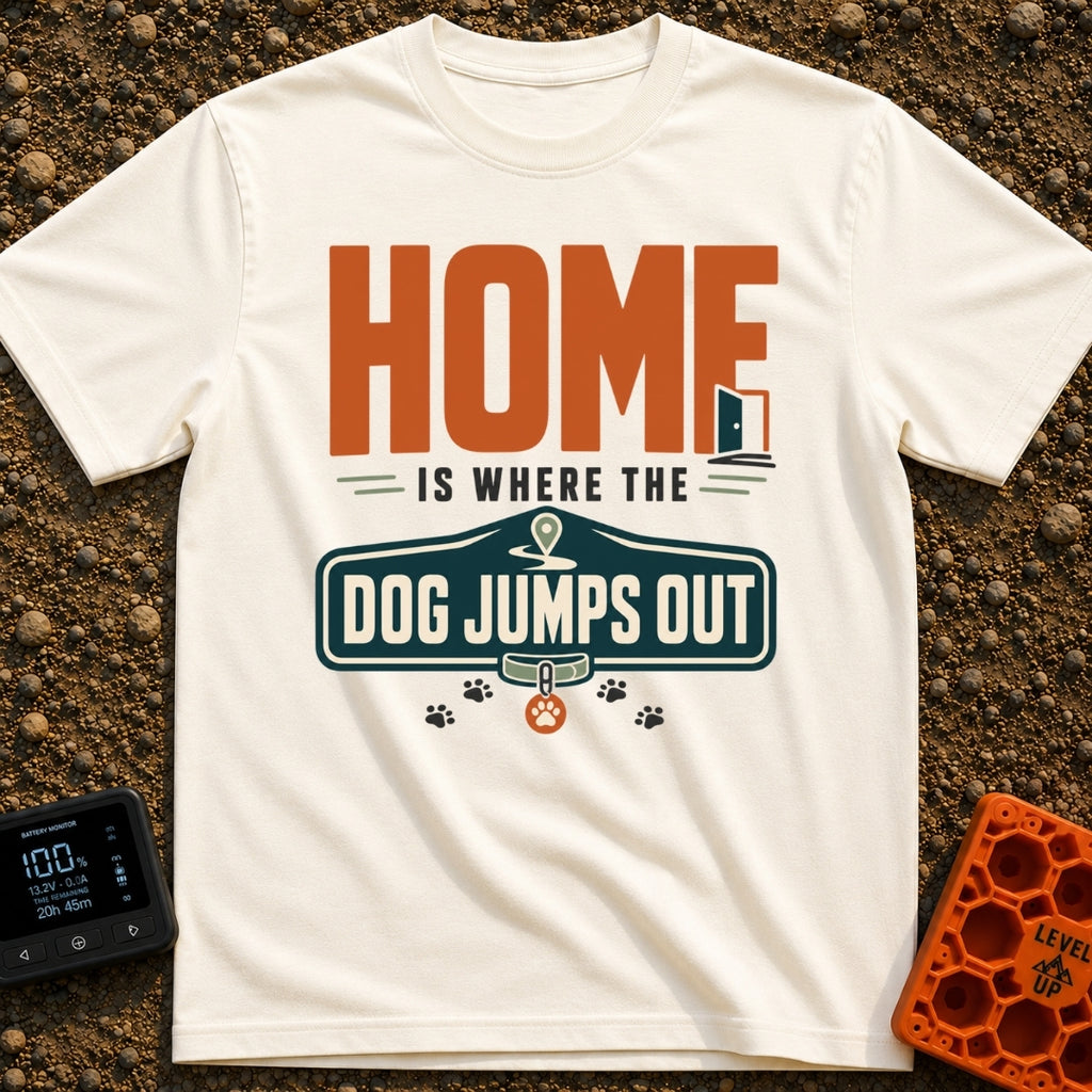 Where Dog Leaps - T-Shirt in Ivory - A typographic design featuring the text "HOME IS WHERE THE DOG JUMPS OUT" along with...