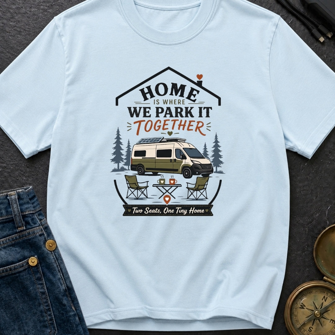 Parked Together Forever - T-Shirt