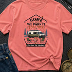 Parked Together Forever - T-Shirt