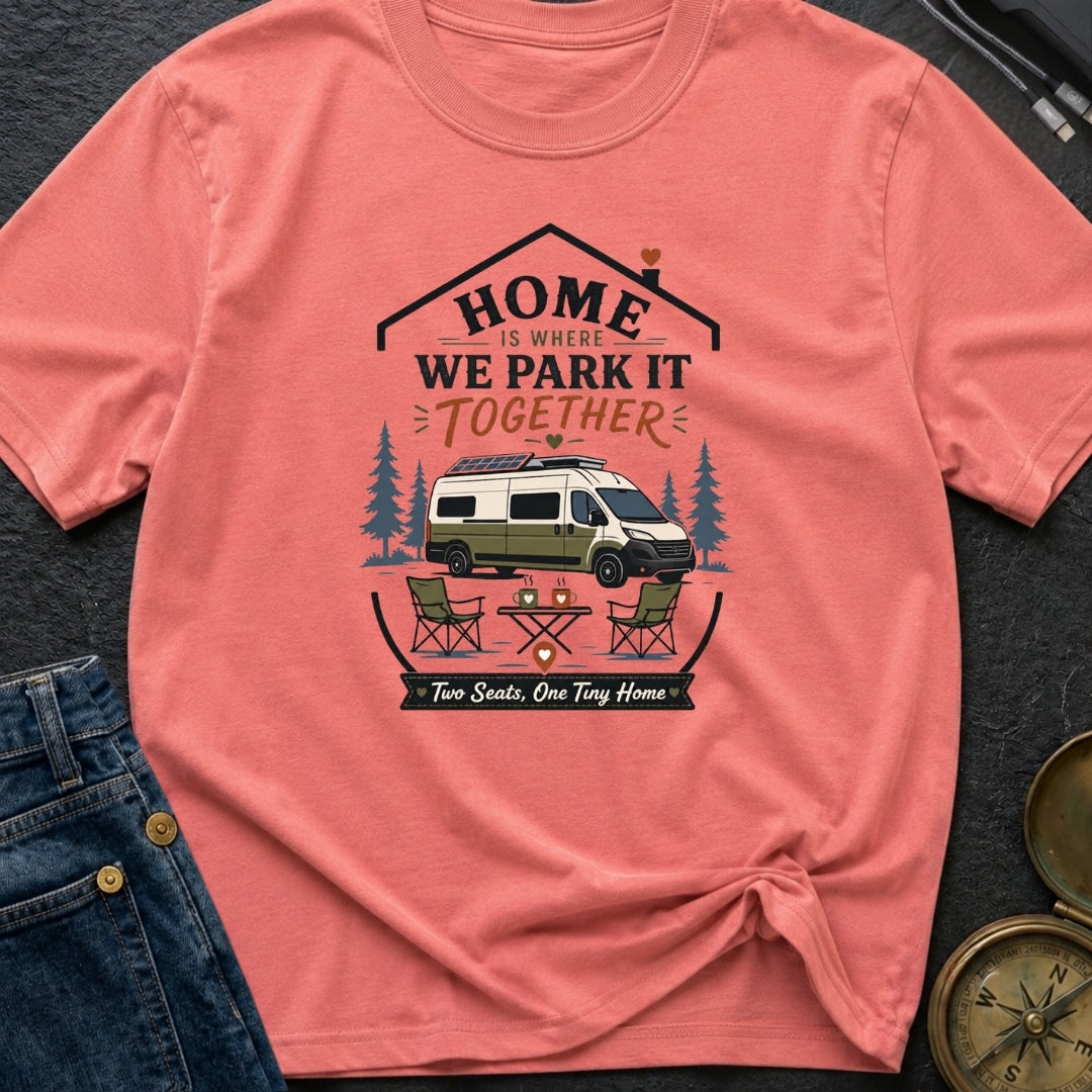 Parked Together Forever - T-Shirt